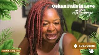 Oshun Falls in Love with Shango [upl. by Alfonso535]