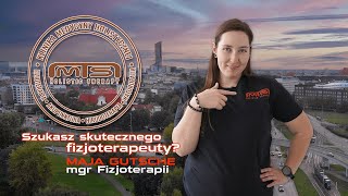 Szukasz skutecznego FIZJOTERAPEUTY Poznaj Maję Gutsche [upl. by Llehsar470]