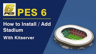 PES 6  How to Install Stadium amp Apply in The Gameplay [upl. by Imled]