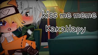 Kiss me meme Каканару [upl. by Claiborne]