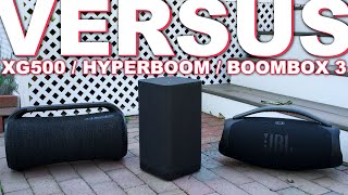 JBL Boombox 3 Vs UE Hyperboom Vs Sony XG500 [upl. by Catharina833]