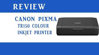 Canon pixma TR150 Colour Inkjet Printer Review [upl. by Noived579]