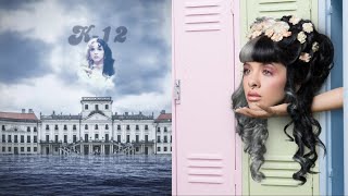 K12 10 Full Album  Melanie Martinez  Happy Birthday K12 [upl. by Rosenthal]