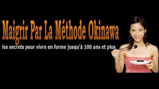 Maigrir Par La Méthode Okinawa  les secrets pour vivre en forme jusquà 100 ans et plus [upl. by Melbourne]