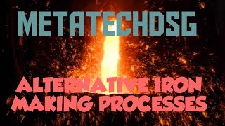 ALTERNATIVE IRON MAKING PROCESSES [upl. by Africah539]