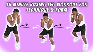 Do This 15 Minute Boxing Leg Workout To Improve Form [upl. by Basham]