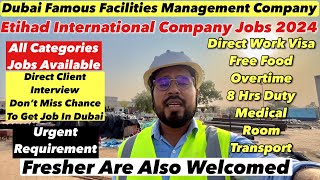 Etihad International Hospitality Company Dubai  Direct Work Visa  High Salary [upl. by Ahseuqal449]