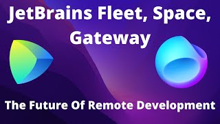 JetBrains HUGE NEWS Fleet IDE amp The Future of Remote Development [upl. by Niabi]