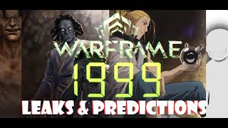 Warframe 1999 Update Explained  What Could We Get  Predictions amp Easter Eggs The Devs Left Behind [upl. by Rinum]