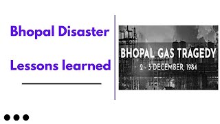 The Bhopal Disaster Lessons learned [upl. by Nrubliw]