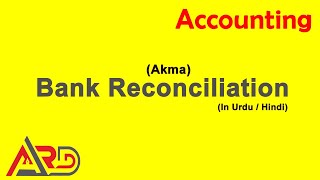 Bank Reconciliation  Akma  Urdu  Hindi [upl. by Ees]