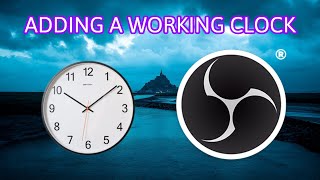 HOW TO ADD A CLOCK IN OBS STUDIO [upl. by Landry455]