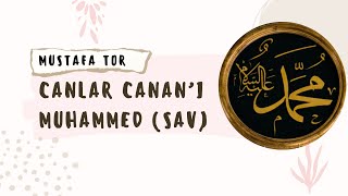 Canlar Cananı Muhammed sav [upl. by Drucilla]