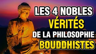 Sagesse Bouddhiste  Les Enseignements de la Philosophie Bouddhiste  Les Quatre Nobles Vérités [upl. by Kuehnel]