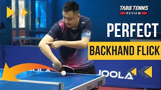 PERFECT BACKHAND FLICK No2 by Grandmaster HOANG CHOP  Table Tennis Tutorial  TTR [upl. by Frayda]