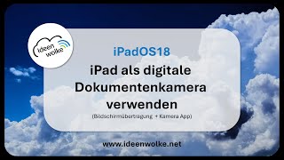 Das iPad als Dokumentenkamera verwenden iPad Tutorials iPadOS18 [upl. by Reider]