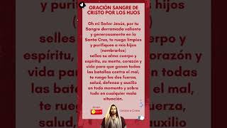 🔥ORACION ala SANGRE DE CRISTO por los HIJOS  La Oracion MÁS PODEROSA de PROTECCIÓN Católica 🙏 [upl. by Anaiek]