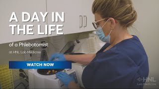 A Day in the Life of a Phlebotomist HNL Lab Medicine [upl. by Budding]