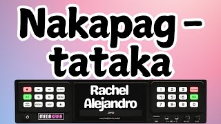 Rachel Alejandro  Nakapagtataka  Karaoke [upl. by Ibbison]