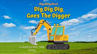 Dig Dig Dig Goes The Digger  Singalong  Digger Song for kids [upl. by Dercy]