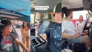 Slamming Boyfriend Car Door Prank Tiktok Compilation [upl. by Dranyl151]