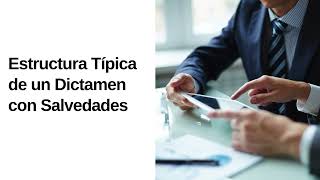 Estructura Típica de un Dictamen con Salvedades [upl. by Donnenfeld]