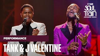 Tank amp J Valentine Bring The Heat In Their Performance Of quotSlowquot  Soul Train Awards 22 [upl. by Gladdy]