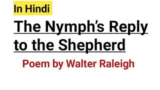 The Nymphs Reply to the Shepherd by Sir Walter Raleigh l Explanation line by line [upl. by Pelagias]