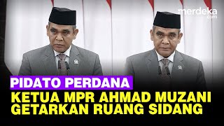 FULL Menggetarkan Pidato Perdana Ketua MPR Ahmad Muzani Singgung Hidup Sederhana Hingga Palestina [upl. by Wier]