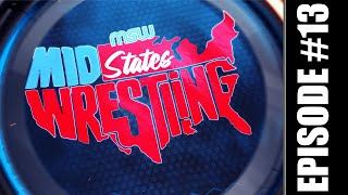 MidStates Wrestling Season 1  Episode 13 [upl. by Breger]