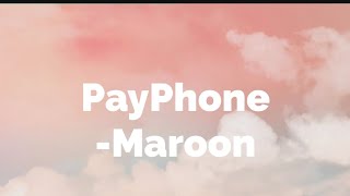 PayPhone song with Lyrics  Maroon [upl. by Arahc]