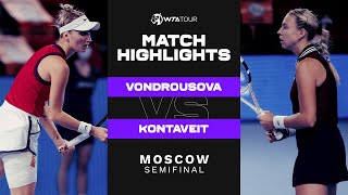 Marketa Vondrousova vs Anett Kontaveit  2021 Moscow Semifinal  WTA Match Highlights [upl. by Enyawed]