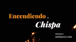 Episodio  1  “Encendiendo la Chispa” Introducción  Misioneros claretianos [upl. by Joshi]