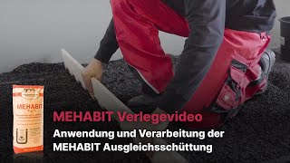 Ausgleichsschüttung verarbeiten So gelingt die Verlegung von der MEHABIT Trockenschüttung [upl. by Aicertap]