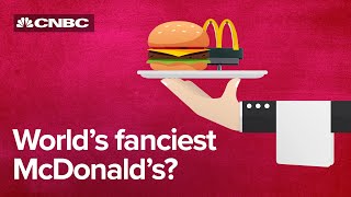 We tried out the worlds fanciest McDonalds  CNBC Reports [upl. by Lachance]