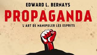 Propaganda L’art de manipuler les esprits Edward Bernays Livre audio gratuit [upl. by Sedberry]