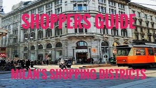 MILANS SHOPPING GUIDEMILANS SHOPPING DISTRICTS WHERE TO SHOP IN MILAN [upl. by Dougald448]