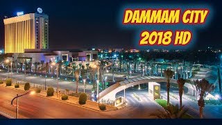 Dammam City 2018 HD  Dammam Saudi Arabia [upl. by Atikahc]