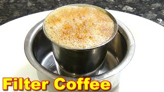 Delicious Filter Coffee Recipe in Tamil  பில்டர் காபி [upl. by Falito]