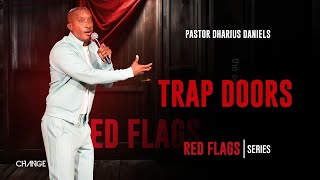 Trap Doors  Red Flags  Dr Dharius Daniels [upl. by Bonni719]