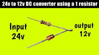 24v to 12v converter use a resiatordc to dc 12v converter24v to 12v easy converter12v zener diode [upl. by Roon]