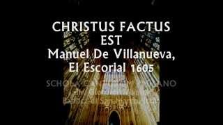 CHRISTUS FACTUS EST M Villanueva  SCHOLA CANTORUM MILANO G Vianini It [upl. by Eirac]