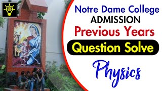 NDC Admission Previous Year Question Solve  PHYSICS  Educative Videos BD [upl. by Anived142]