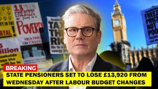 Shocking News State Pensioners Could Face £13920 Loss Following Labour’s Budget Changes [upl. by Heindrick]