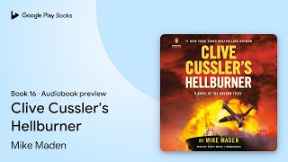 Clive Cusslers Hellburner Book 16 by Mike Maden · Audiobook preview [upl. by Forlini]