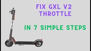 Fix Gotrax GXL v2 Throttle Problems in 7 Simple Steps [upl. by Nawad]