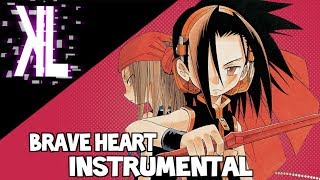 Brave Heart Shaman King  Full Instrumental [upl. by Aimar943]