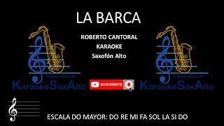 LA BARCA ROBERTO CANTORAL KARAOKE SAX ALTO [upl. by Arica289]