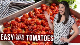 How to Make Easy Oven Roasted Tomatoes  The Stay At Home Chef [upl. by Einalam954]