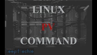 PV  Monitor the Progress of Linux Commands [upl. by Saxen142]